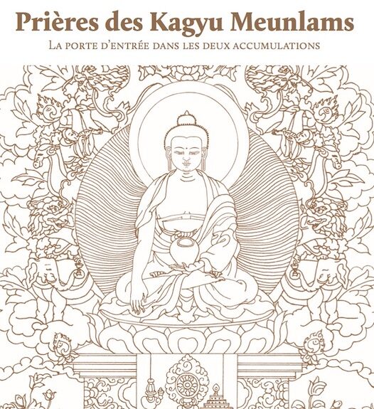 Karmapa: à propos de l&rsquo;édition française des Prières des Kagyu Meunlams